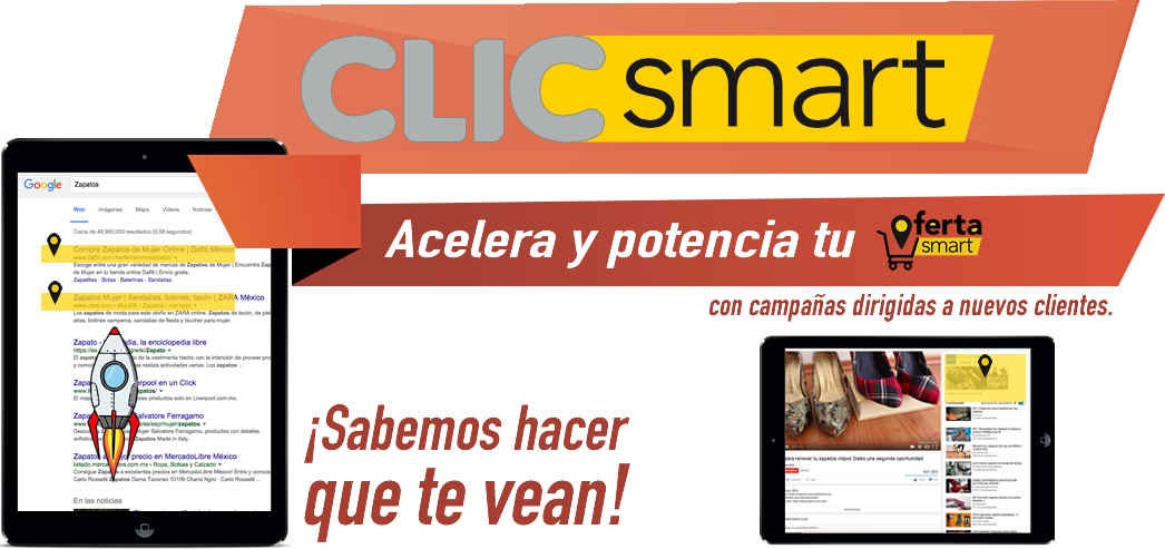 Clic Smart, Acelera y potencia tu ofertaSmart, con campañas dirigidas a nuevos clientes. Sabemos hacer que te vean.